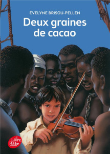 Deux graines de cacao - Brisou-Pellen Evelyne ; Wintz Nicolas