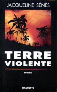 Terre violente - Sénès Jacqueline