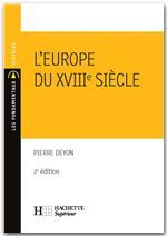 L'Europe du XVIIIe siècle. 2e édition - Deyon Pierre
