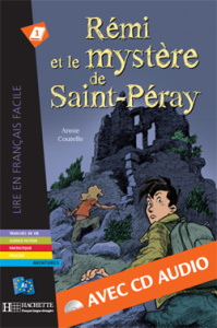 Rémi et le mystère de Saint-Péray. Avec 1 CD audio - Coutelle Annie