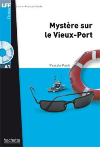 Mystère sur le Vieux-Port. Avec 1 CD audio - Paoli Pascale