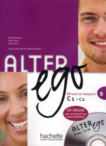 Méthode de français Alter ego 5 C1-C2. Avec 1 CD-ROM - Dollez Catherine ; Guilloux Michel ; Herry Cécile