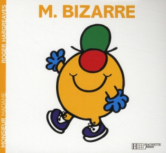 Monsieur Bizarre - Hargreaves Roger ; Bouniort Jeanne