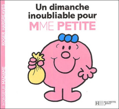 Un dimanche inoubliable pour Madame Petite - Hargreaves Roger ; Gontier Josette