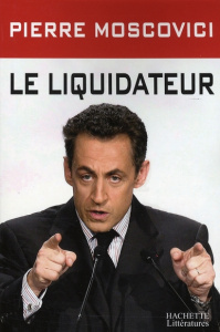 Le liquidateur - Moscovici Pierre