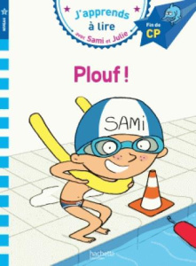 J'apprends à lire avec Sami et Julie : Plouf ! Fin de CP, niveau 3 - Lesbre Laurence ; Bonté Thérèse