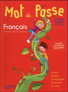 Français CE2 Cycle 2 Mot de Passe. Maîtrise de la langue, Edition 2016 - Degat Ingrid ; Lemaire Maryse ; De Ram Cécile ; Pa