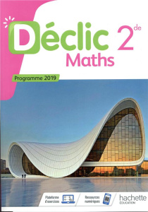 Maths 2de Déclic. Edition 2019 - Beltramone Jean-Paul