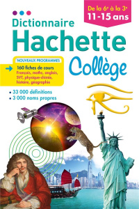 Dictionnaire Hachette Collège. De la 6e à la 3e - Gaillard Bénédicte ; Ormal-Grenon Jean-Benoit ; Pi