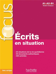 Ecrits en situations A1>A2>B1 - Forzy Blandine ; Laparade Marie