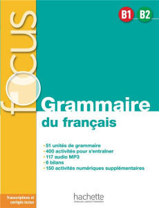 Grammaire du français B1-B2 - Akyüz Anne ; Bazelle-Shahmaei Bernadette ; Bonenfa