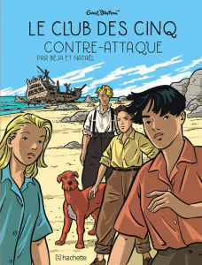 Le Club des Cinq (BD) Tome 3 : Le Club des Cinq contre-attaque - BEJA/NATAEL