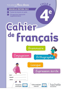 Cahier de français 4e. Edition 2022 - Bertagna Chantal ; Carrier-Nayrolles Françoise