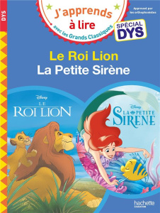 Le Roi Lion ; La Petite Sirène [ADAPTE AUX DYS - Viron Valérie ; Albertin Isabelle