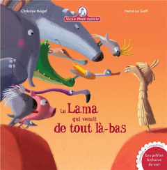 Mamie poule raconte Tome 24 : Le lama qui venait de tout là-bas - Beigel Christine ; Le Goff Hervé