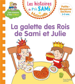 Les histoires de P'tit Sami Maternelle : La galette des rois - Cléry Nine ; Boyer Alain