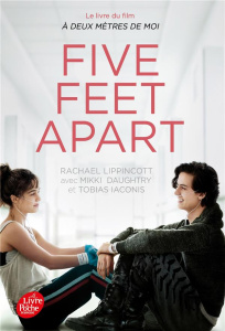 Five Feet Apart - Lippincott Rachael ; Daughtry Mikki ; Iaconis Tobi