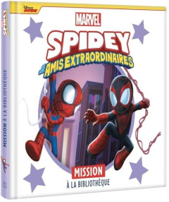 Spidey et ses amis extraordinaires : Mission à la bibliothèque - Caussé Emmanuelle