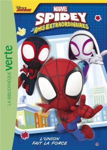 Spidey et ses amis extraordinaires Tome 1 : L'union fait la force - MARVEL