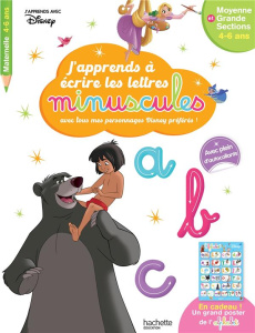 J'apprends à écrire les lettres minuscules avec tous mes personnages Disney préférés ! Moyenne et Gr - HACHETTE EDUCATION