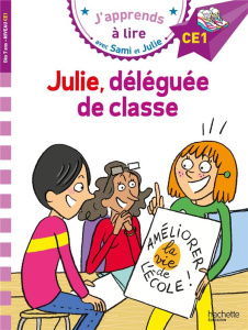 Julie, déléguée de classe. CE1 - Bonté Thérèse ; Massonaud Emmanuelle