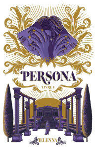 Persona Tome 1 : La Capitale de Lumière - IELENNA