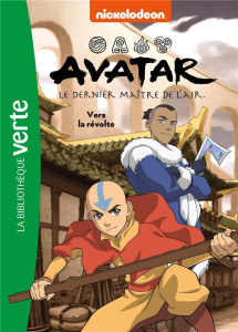 Avatar, le dernier maître de l'air Tome 3 : Vers la révolte - Barféty Elizabeth