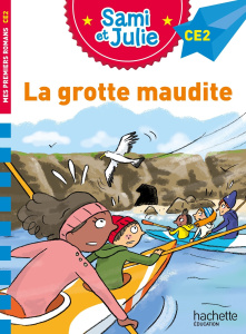 Sami et Julie : La grotte maudite. CE2 - Massonaud Emmanuelle ; Bonté Thérèse