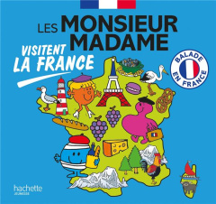 Les Monsieur Madame visitent la France - Hargreaves Roger ; Baudoin Marine ; Hargreaves Ada
