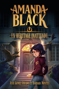 Amanda Black Tome 1 : Un héritage inattendu - Gómez-Jurado Juan ; Montes Barbara ; Bobinet Géral