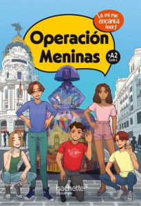 Operación Meninas niveau A2. Livre de l'élève, Edition 2025 - Straub Anthony ; Lopez Sergio