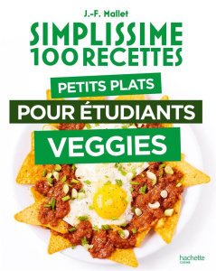 Petits plats pour étudiants veggies - Mallet Jean-François