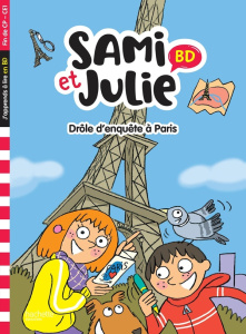 Sami et Julie : Drôle d'enquête à Paris. Fin de CP-CE1 - Lebrun Sandra ; Bonté Thérèse