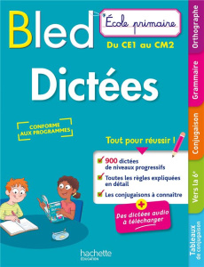 Bled Dictées. Ecole primaire, du CE1 au CM2 - Berlion Daniel ; Fages Dominique