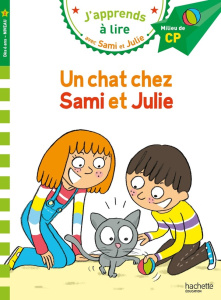 Un chat chez Sami et Julie. Milieu de CP, Niveau 2 - Aladjidi Virginie ; Pélissier Caroline ; Bonté Thé