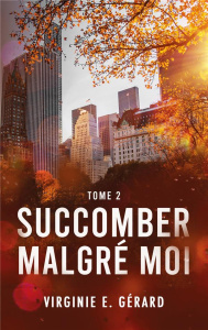 Succomber malgré moi/02/ - Gérard Virginie E.