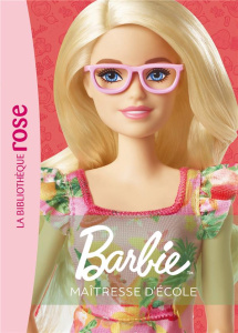 Barbie Tome 1 : Maîtresse d'école - Barféty Elizabeth