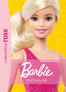 Barbie Tome 9 : Patineuse - Barféty Elizabeth