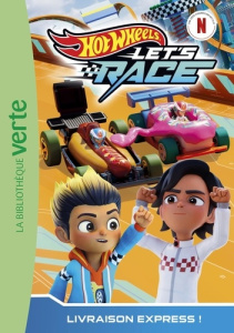 Hot Wheels Let's Race Tome 4 : Livraison express ! - MATTEL