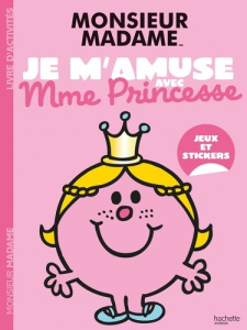 Monsieur Madame Je m'amuse avec Mme Princesse. Jeux et stickers - SANRIO