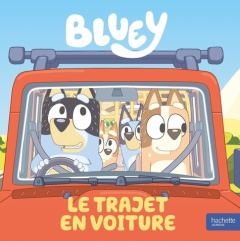 Bluey : Le trajet en voiture - BBC STUDIOS - LADYBI