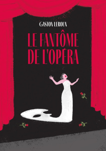 Le fantôme de l'Opéra. Texte abrégé - Leroux Gaston