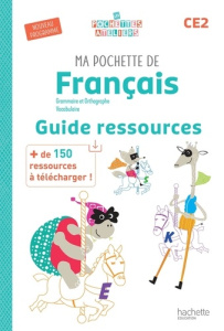 Ma pochette de français CE2. Guide ressources, Edition 2025 - Chapoulaud Catherine ; Hélie Valérie ; Lemonsu Mur