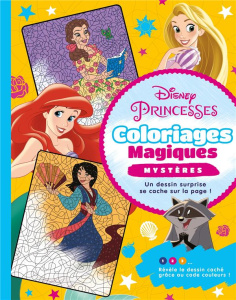 Disney Princesses. Coloriages Magiques Mystères - Un dessin surprise se cache sur la page ! - Marie Sophie