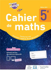 Cahier de maths 5e Mission Indigo. Edition 2021 - Barnet Christophe ; Barbazo Eric ; Billa Nadine ;