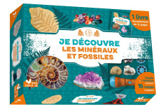 Je découvre les minéraux et fossiles. Avec 1 livre documentaire, 1 fossile et 2 minéraux à découvrir - Mathivet Eric ; Desbenoît Stéphanie