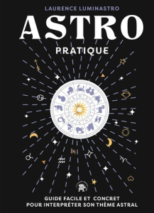 Astro pratique - Luminastro Laurence ; Pauvert Line