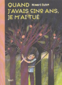 Quand j'avais cinq ans, je m'ai tué - Buten Howard ; Carasso Jean-Pierre
