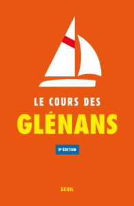 Le cours des Glénans. 9e édition - LES GLENANS