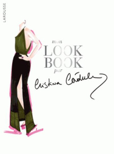 Mon look book par Cristina Cordula - Cordula Cristina ; Braconnot Paula ; Paulo Vicente